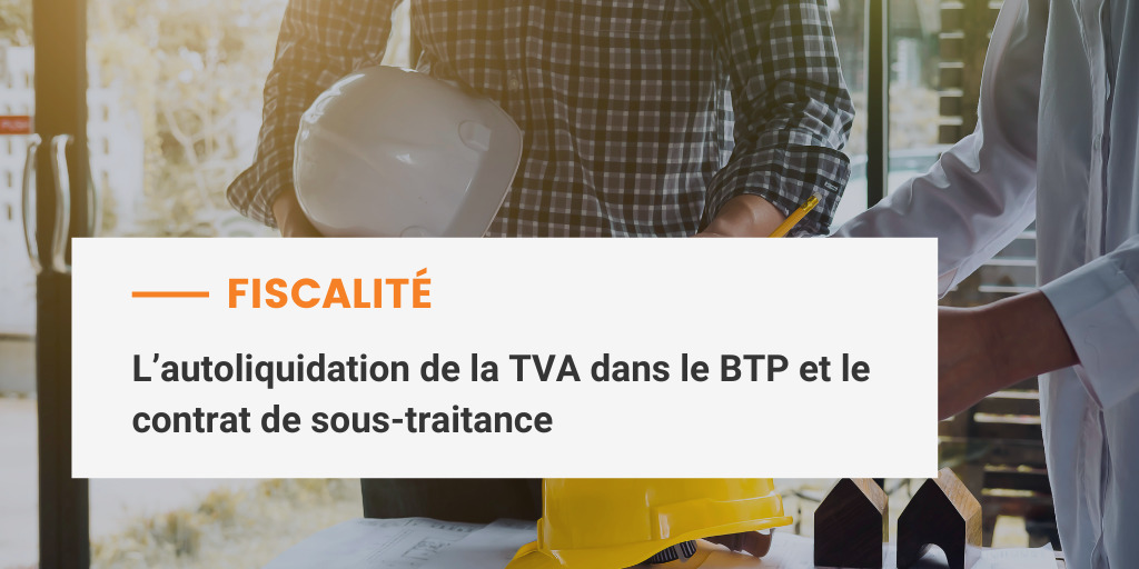 Comment fonctionne l’autoliquidation de taxe