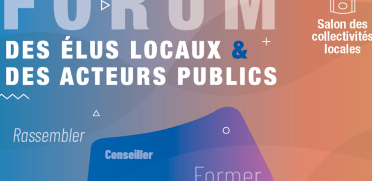 Communication Forum des élus locaux et acteurs publics à Laval