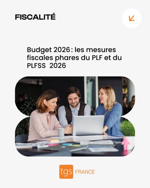 Les mesures fiscales phares du PLF et du PLFSS 2026